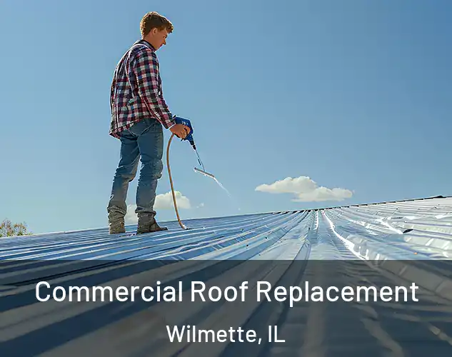  Commercial Roof Replacement Wilmette, IL