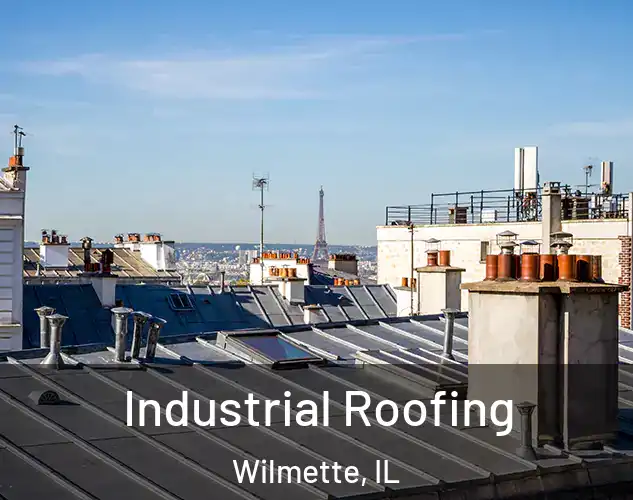  Industrial Roofing Wilmette, IL