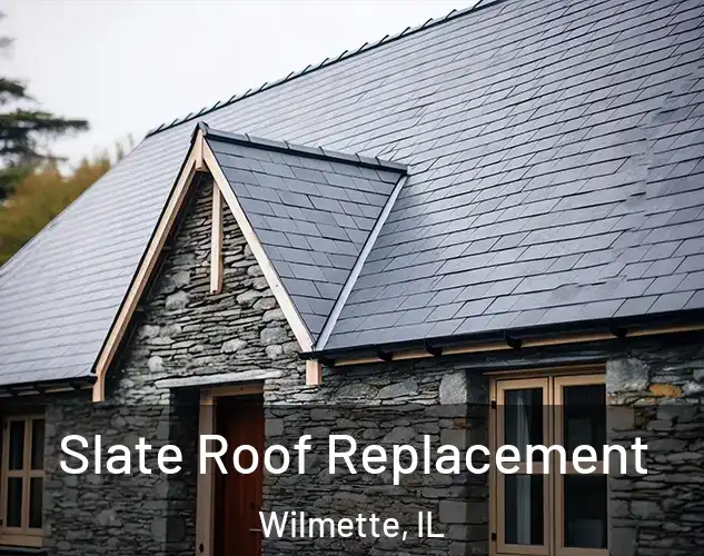  Slate Roof Replacement Wilmette, IL