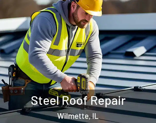  Steel Roof Repair Wilmette, IL